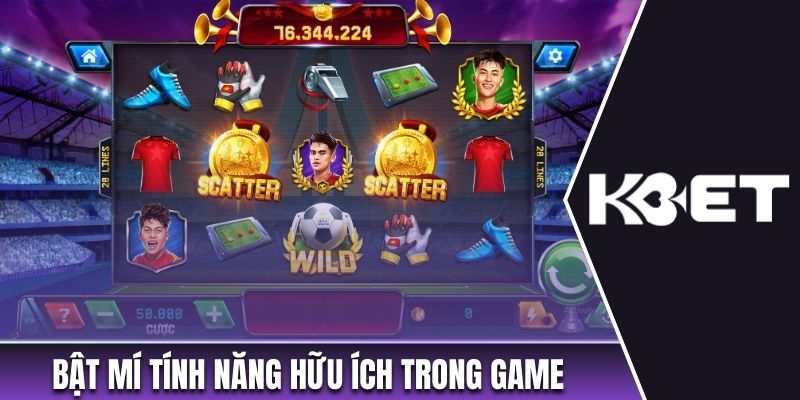 Bật mí tính năng hữu ích trong game 